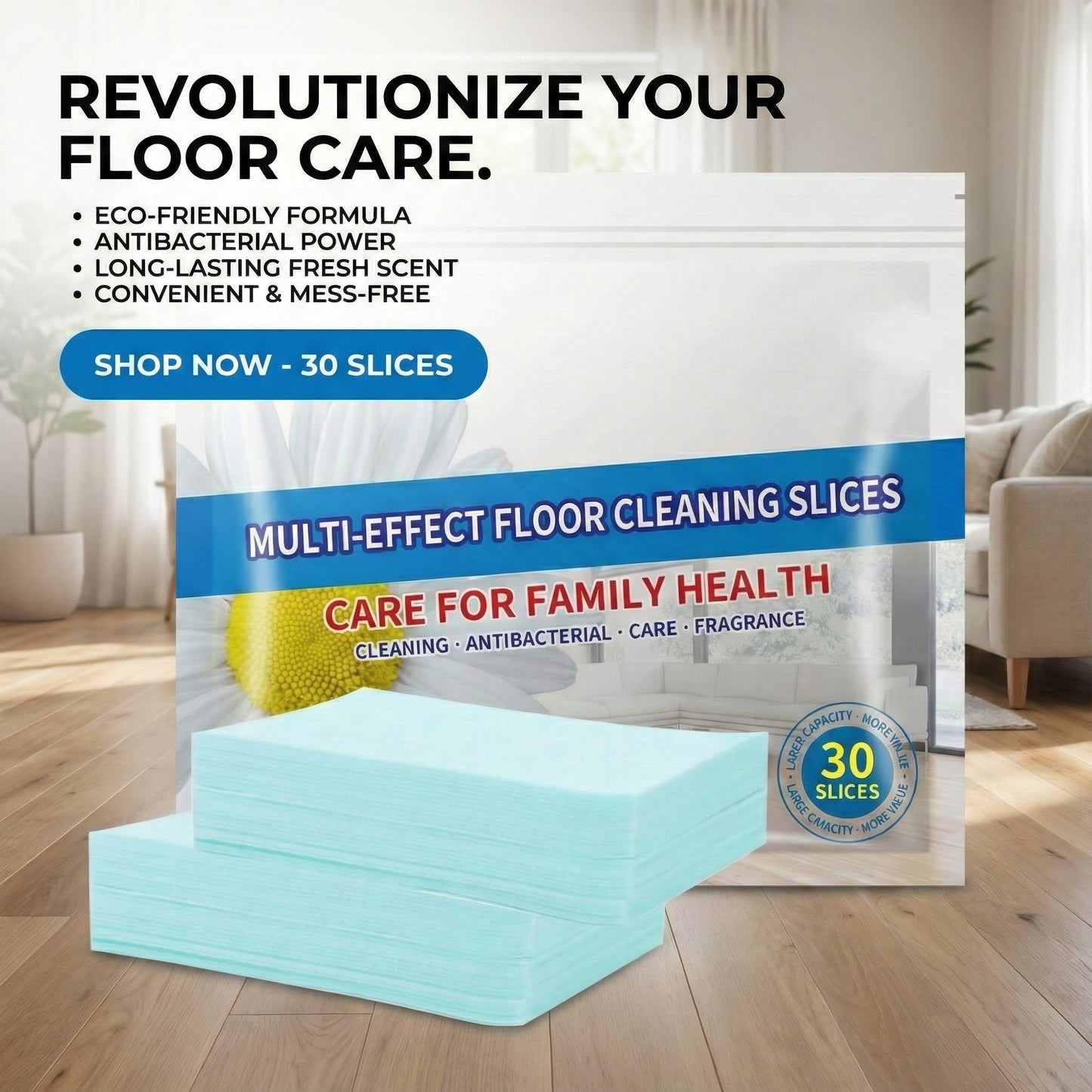 Multi-Effect Floor Cleaning Slices